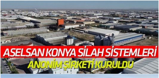 ASELSAN Konya Silah Sistemleri Fabrikası